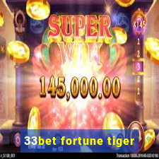 33bet fortune tiger